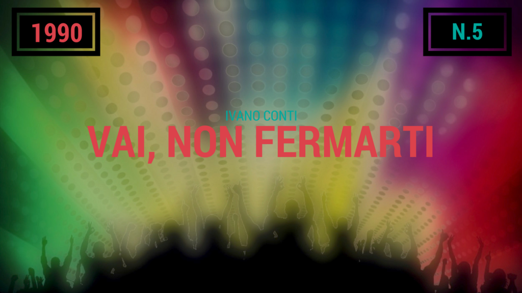 5 – Vai, non fermarti (1990)