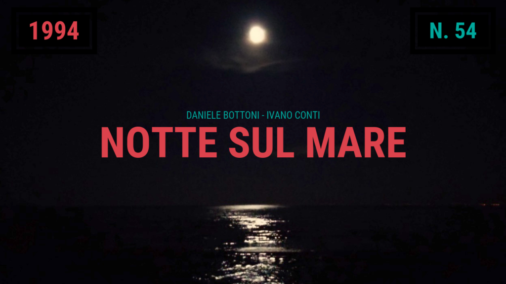 54 – Notte sul mare (1994)