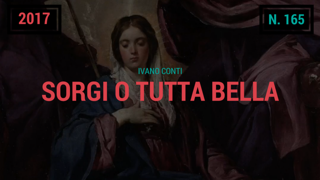 165 – Sorgi, o tutta bella (2017)